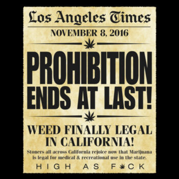 PROHIBITION ENDS IN CALIFORNIA - SUPER SOFT UNISEX PULLOVER HOODIE - BLACK Design